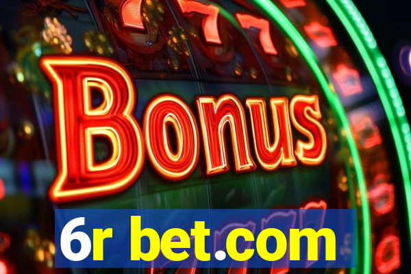 6r bet.com